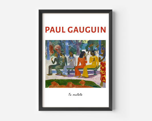 Paul Gauguin Ta matete Poster