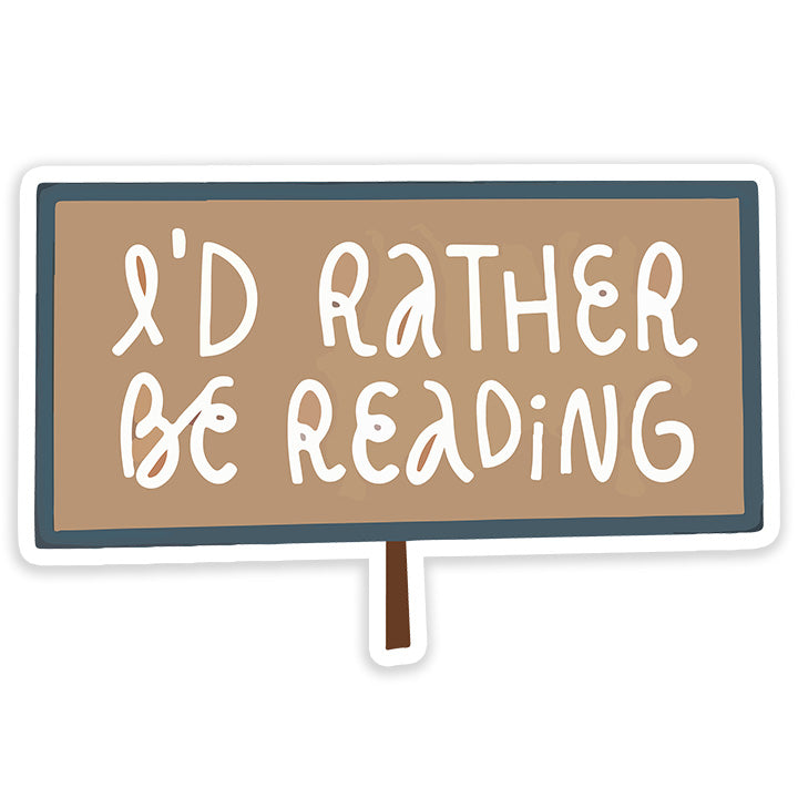 Rather be Reading Sticker