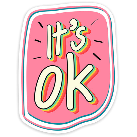 Its Ok Sticker