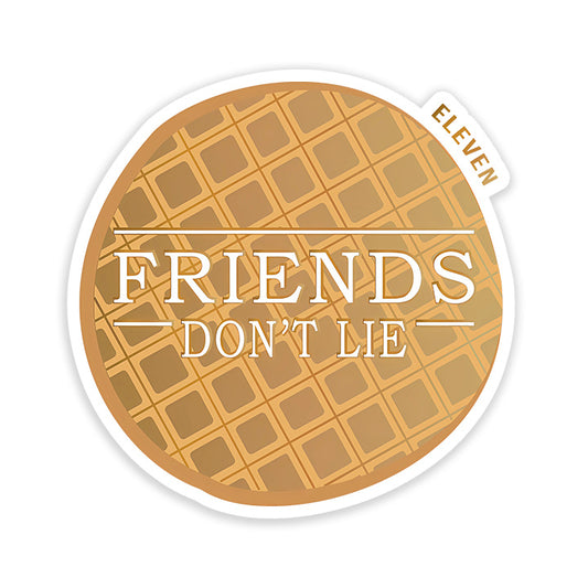 Friends don't lie Stranger things Sticker dank n drip